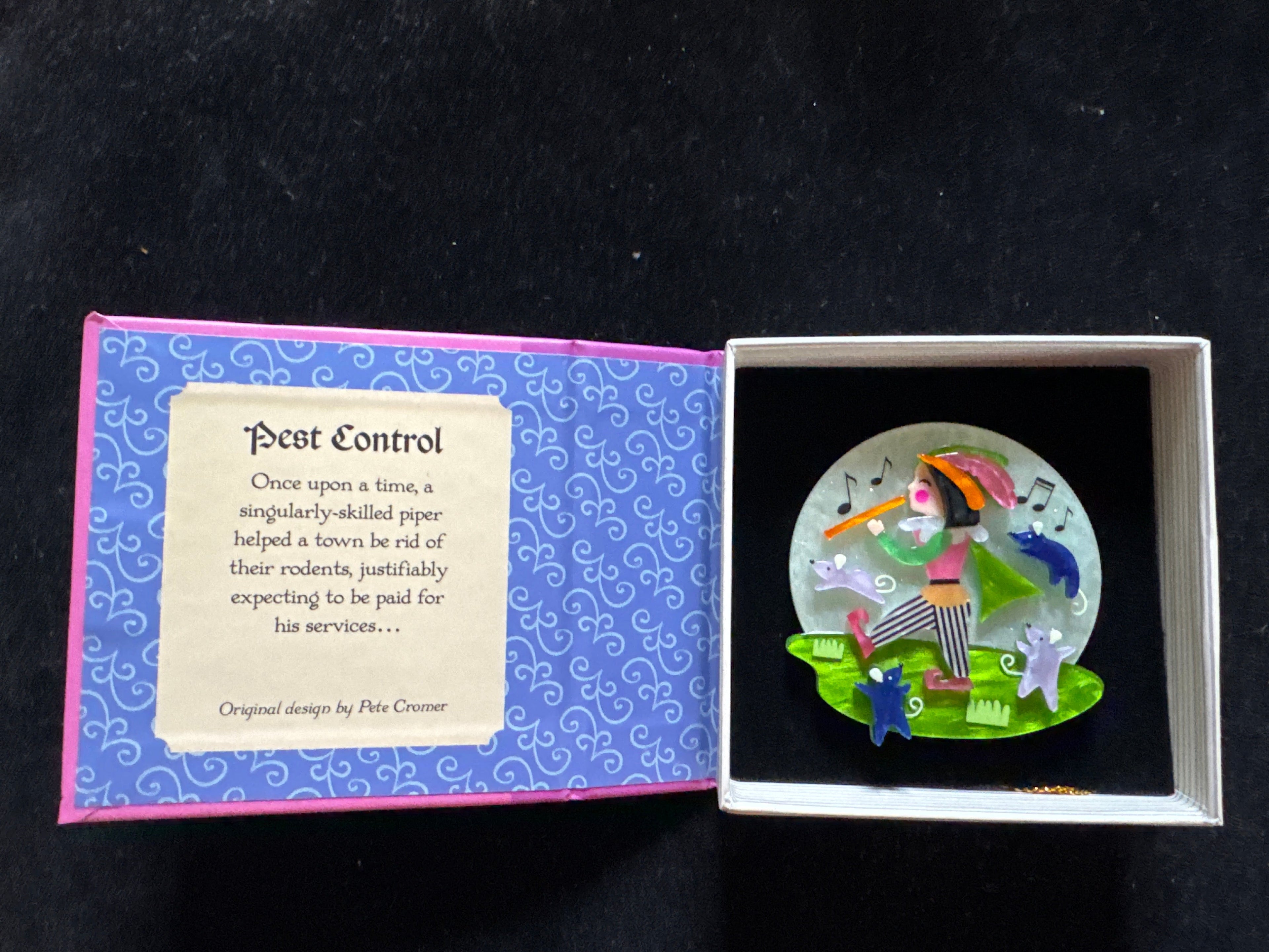 ERSTWILDER PETE CROMER FAIRY TALES -  PEST CONTROL -RESIN BROOCH